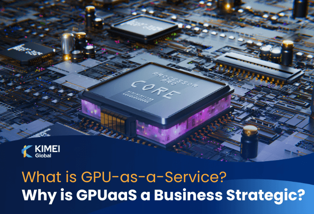 What is GPU-as-a-Service? Why is GPUaaS a Business Strategic?