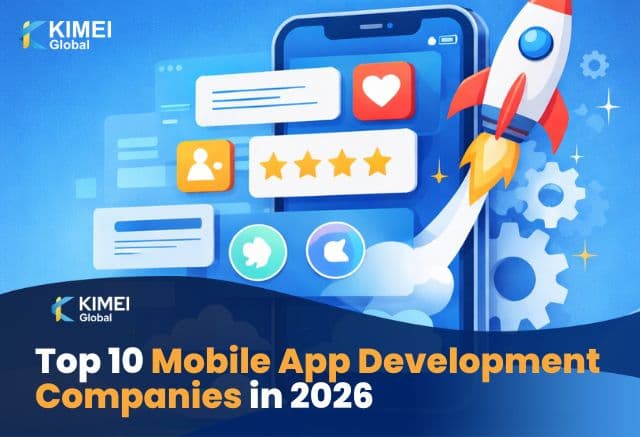 Top 10 Công Ty Phát Triển Ứng Dụng Di Động Hàng Đầu 2026