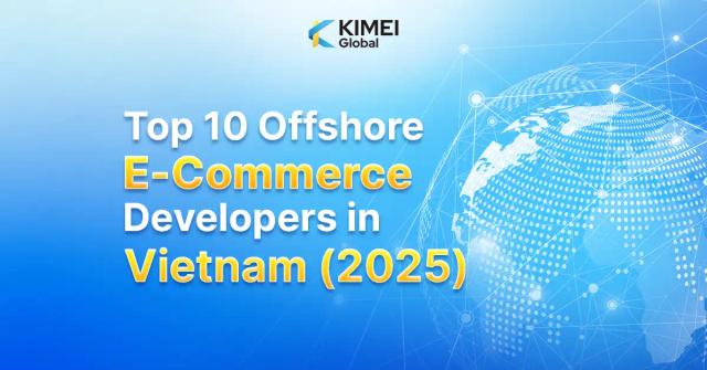 Top 10 Offshore Software Development Companies in Vietnam 2025