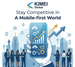 Stay Competitive in A Mobile-first World