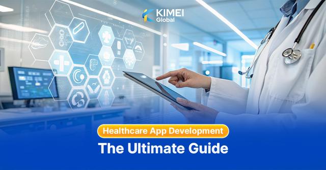 Healthcare App Development: The Ultimate Guide